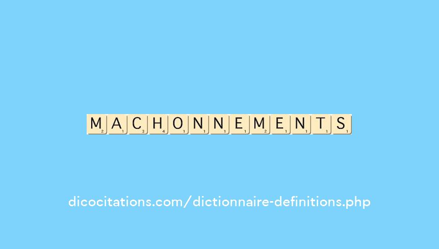 machonnements