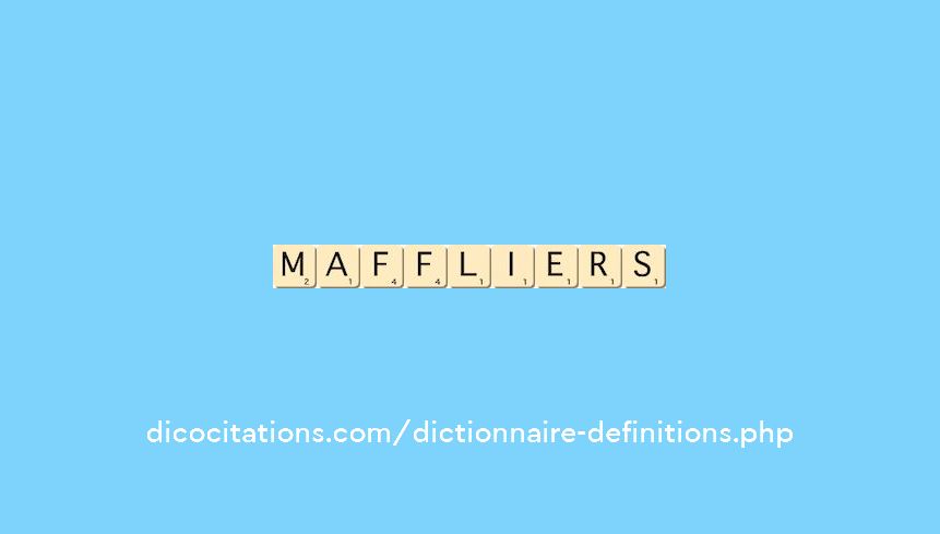 maffliers