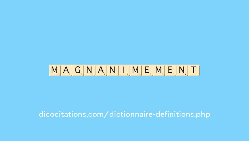 magnanimement