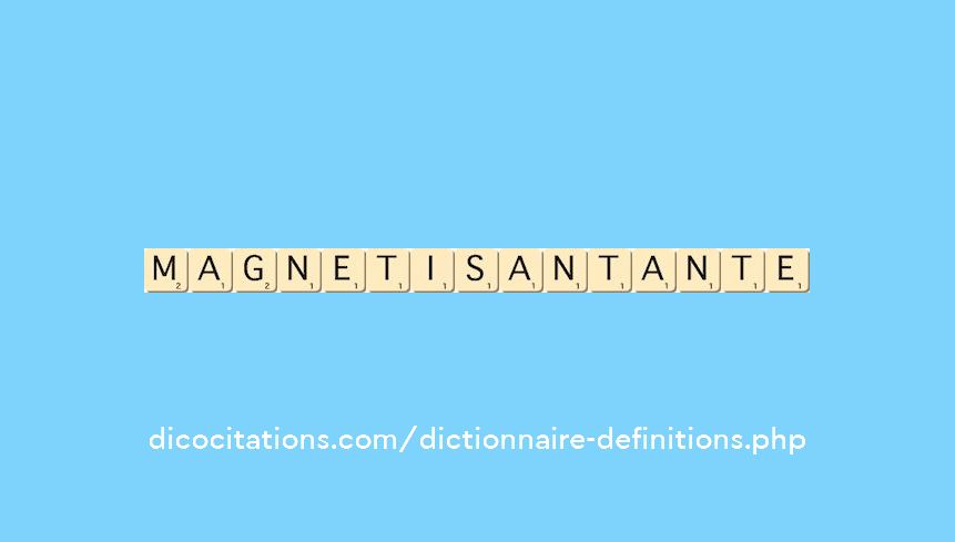magnetisant--ante magnetisant--ante