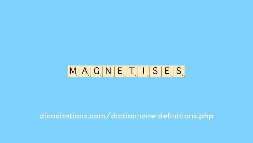 magnetises