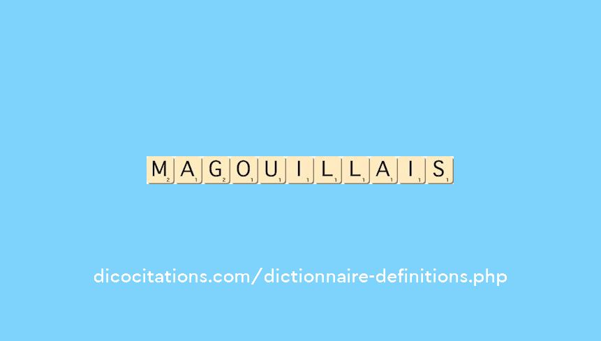 magouillais magouillais