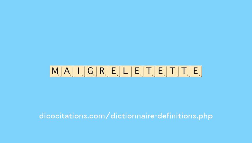 maigrelet--ette