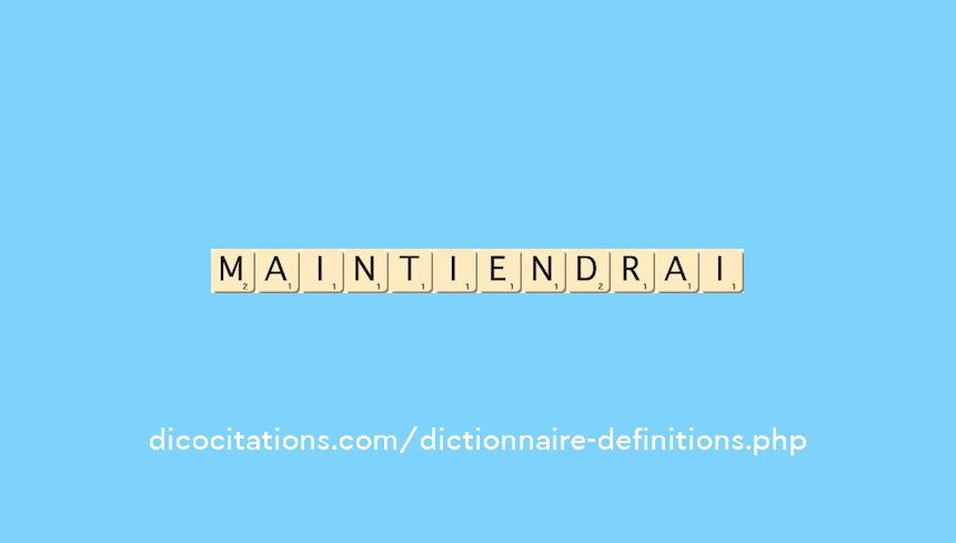 maintiendrai maintiendrai