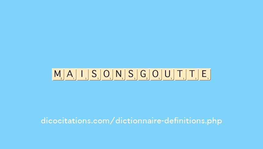 maisonsgoutte