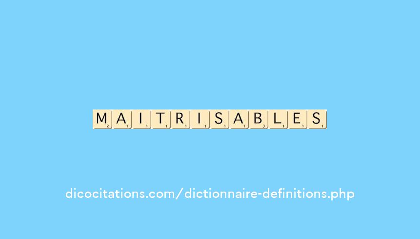 maitrisables