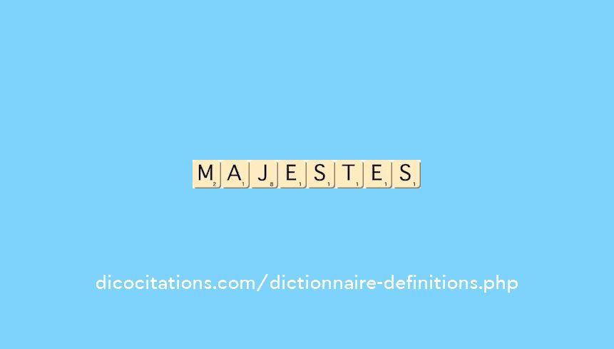majestes majestes
