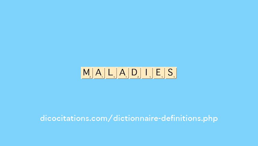maladies maladies