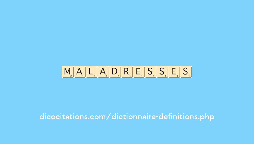 maladresses maladresses