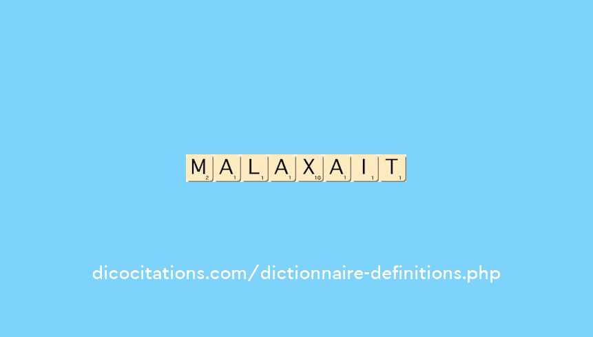malaxait malaxait