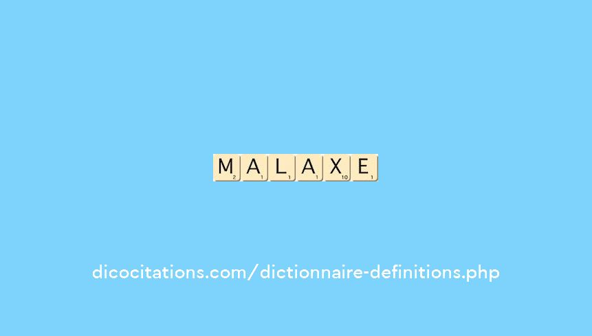 malaxe malaxe