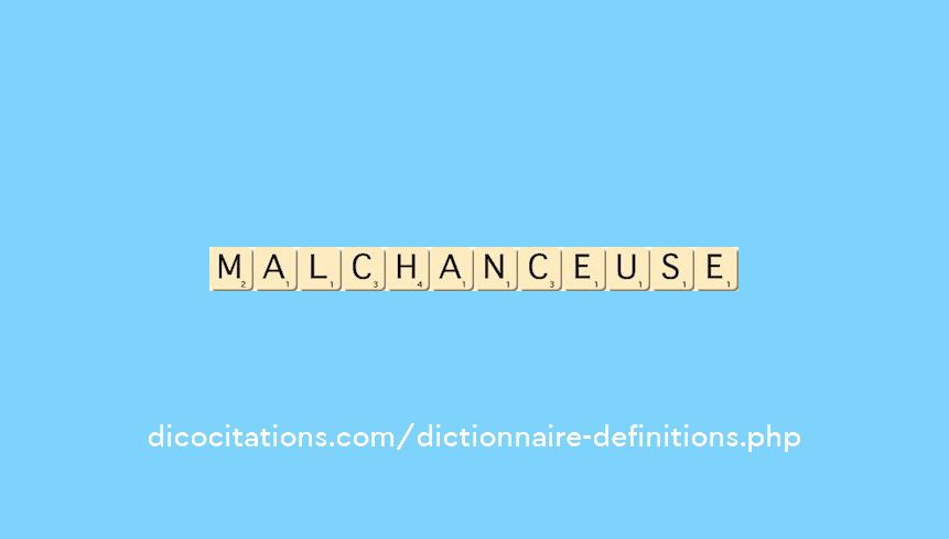 malchanceuse malchanceuse