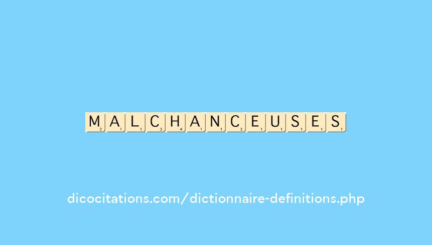 malchanceuses malchanceuses