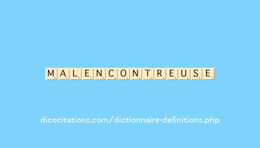 malencontreuse malencontreuse