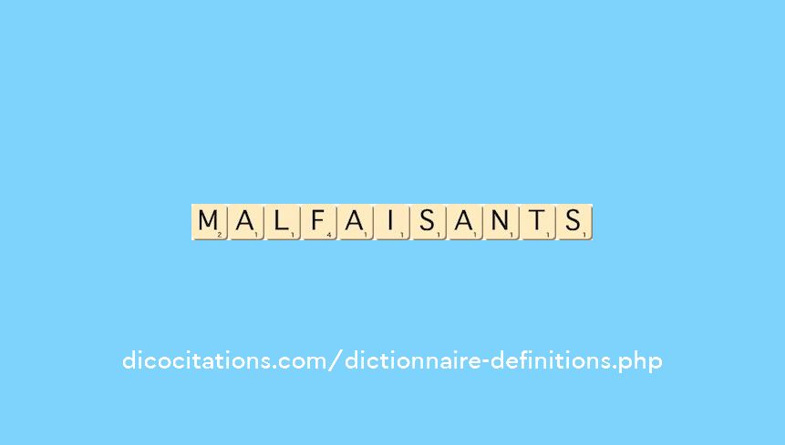 malfaisants