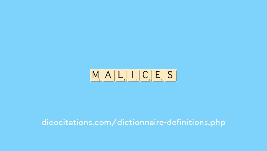 malices malices