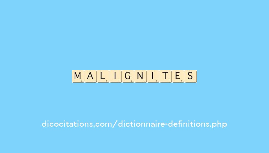 malignites