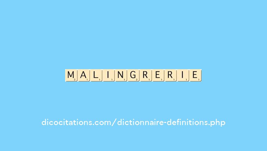 malingrerie