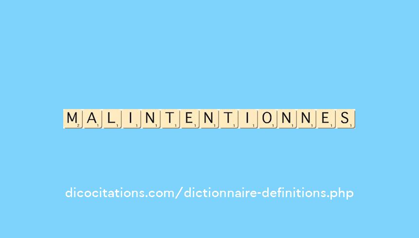 malintentionnes