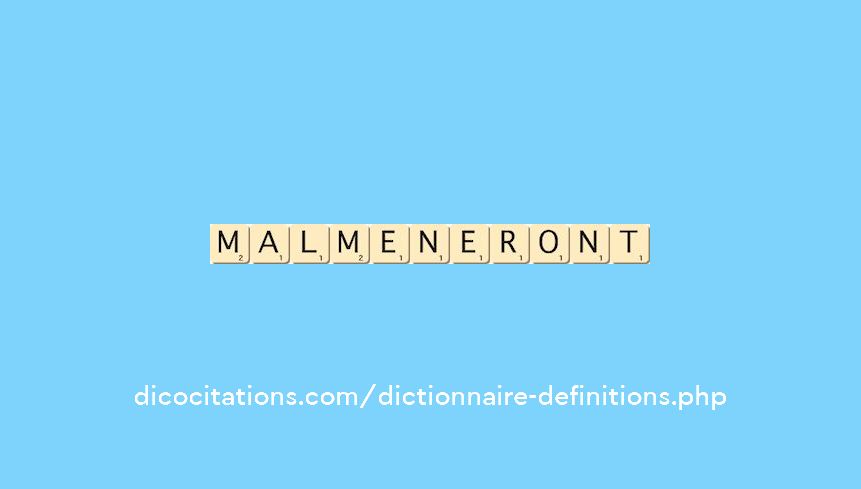 malmeneront malmeneront