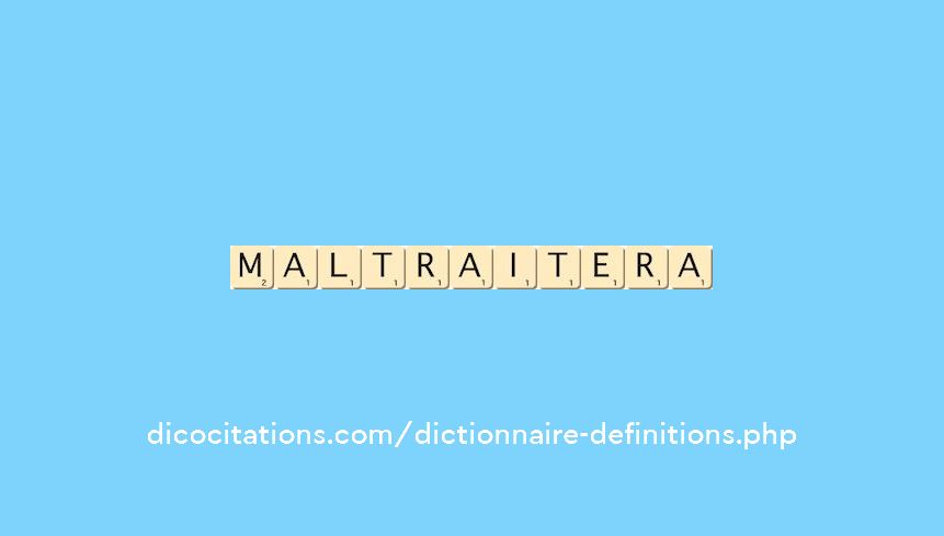 maltraitera maltraitera