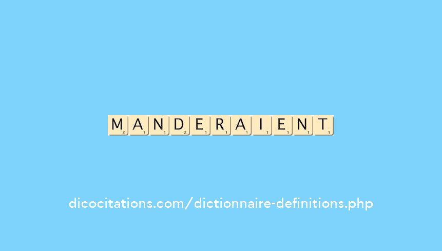manderaient manderaient