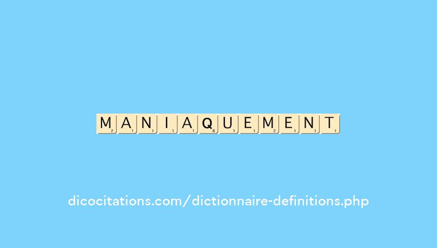 maniaquement maniaquement
