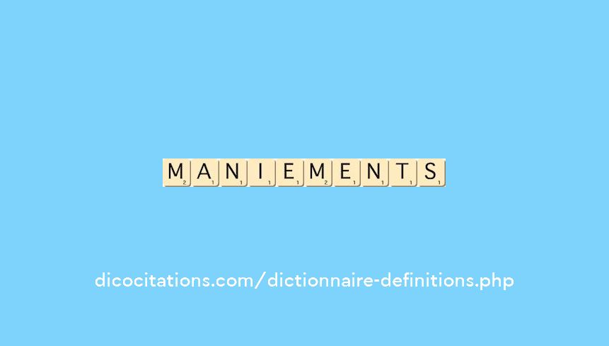 maniements maniements