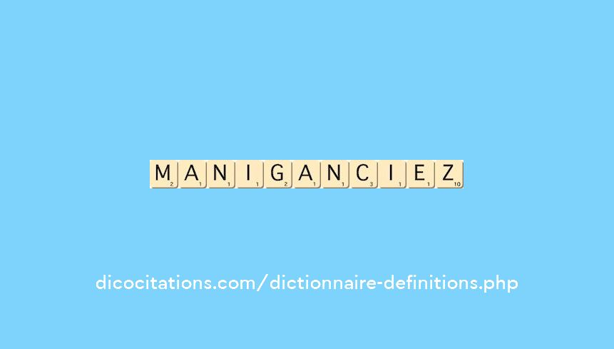 maniganciez maniganciez