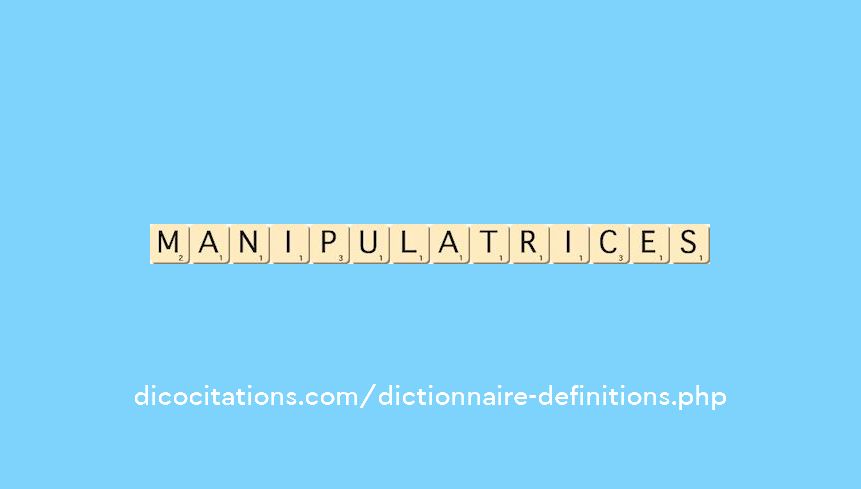 manipulatrices