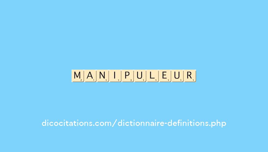 manipuleur