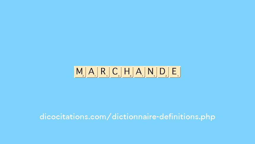 marchande marchande