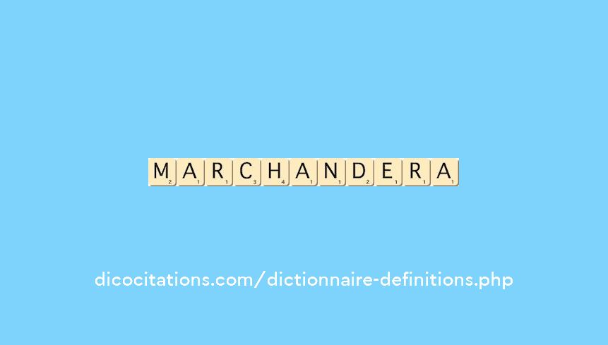 marchandera marchandera