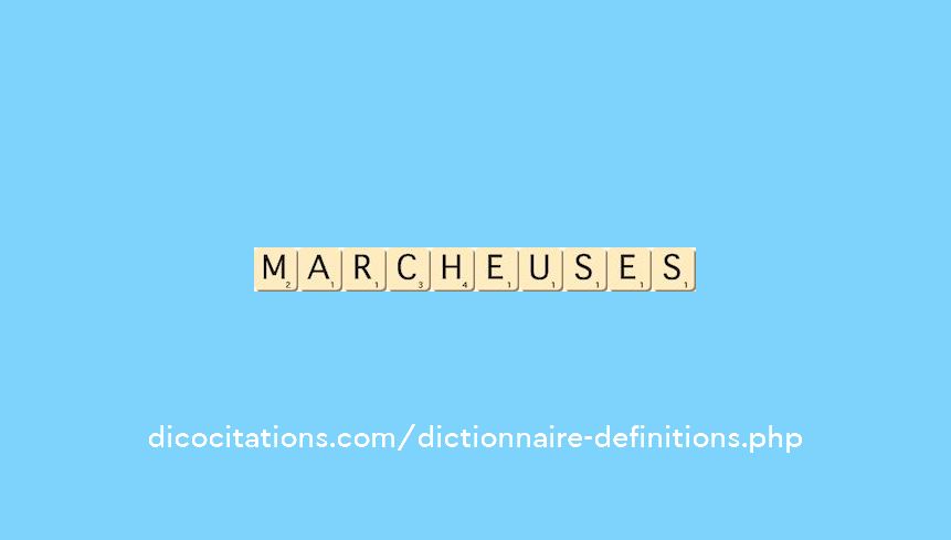 marcheuses marcheuses