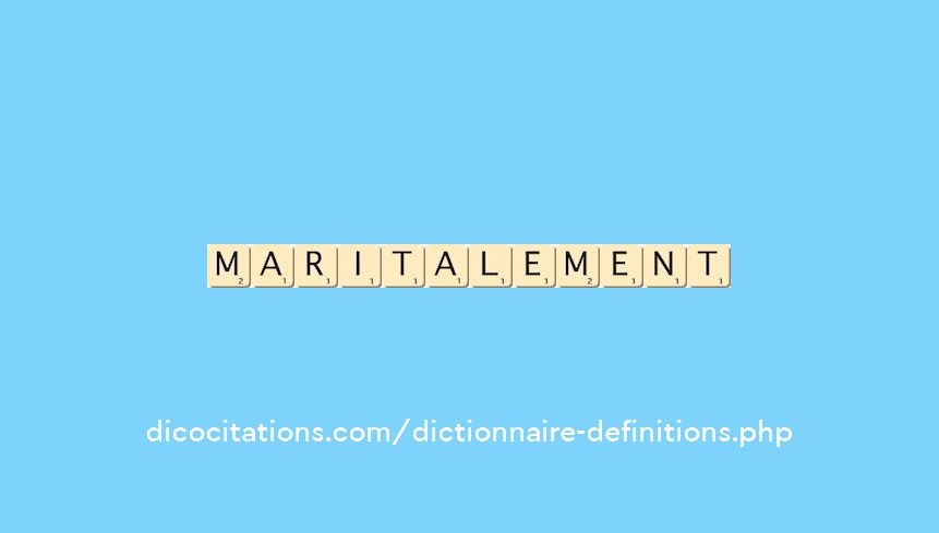 maritalement maritalement