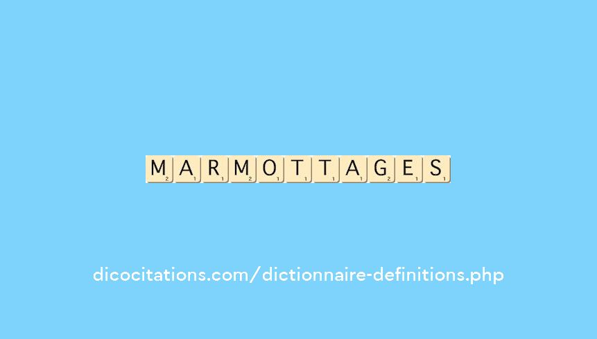 marmottages marmottages