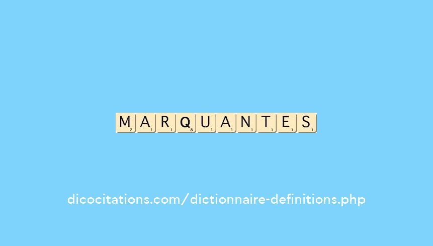 marquantes