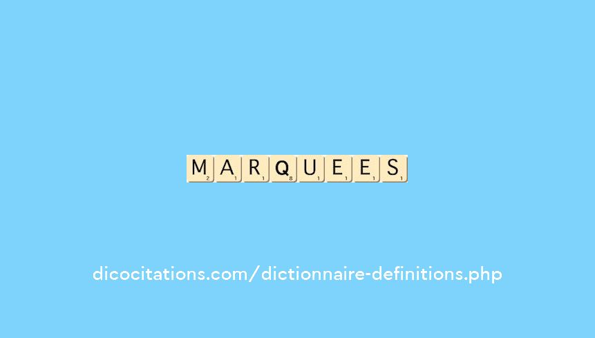 marquees marquees