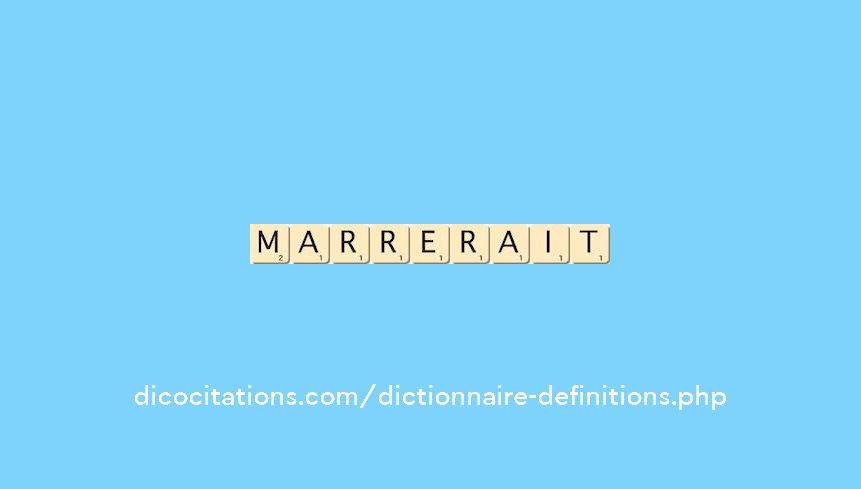 marrerait marrerait
