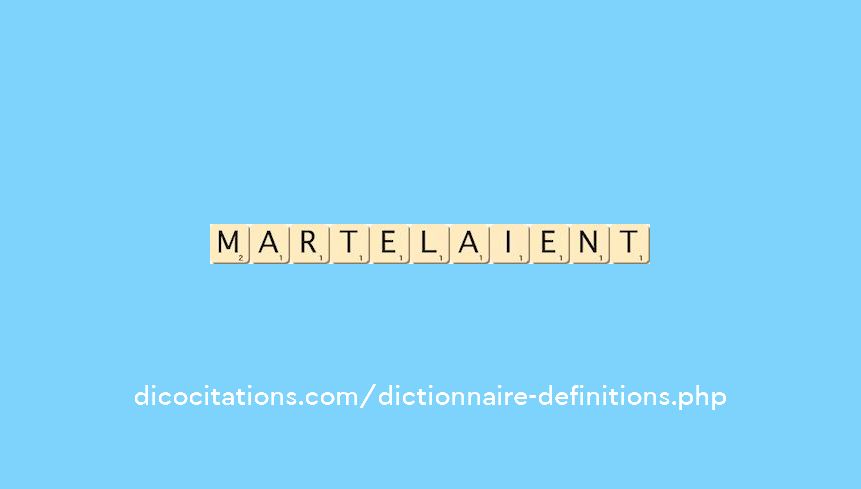 martelaient