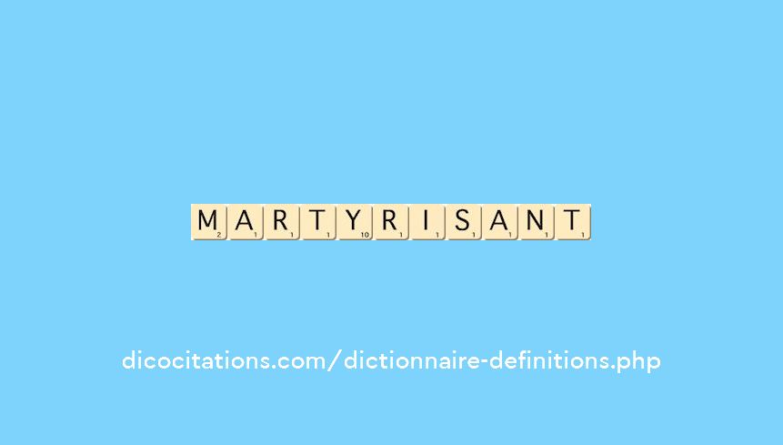 martyrisant martyrisant