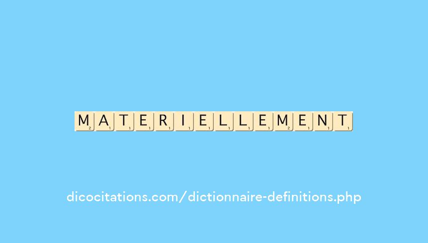 materiellement