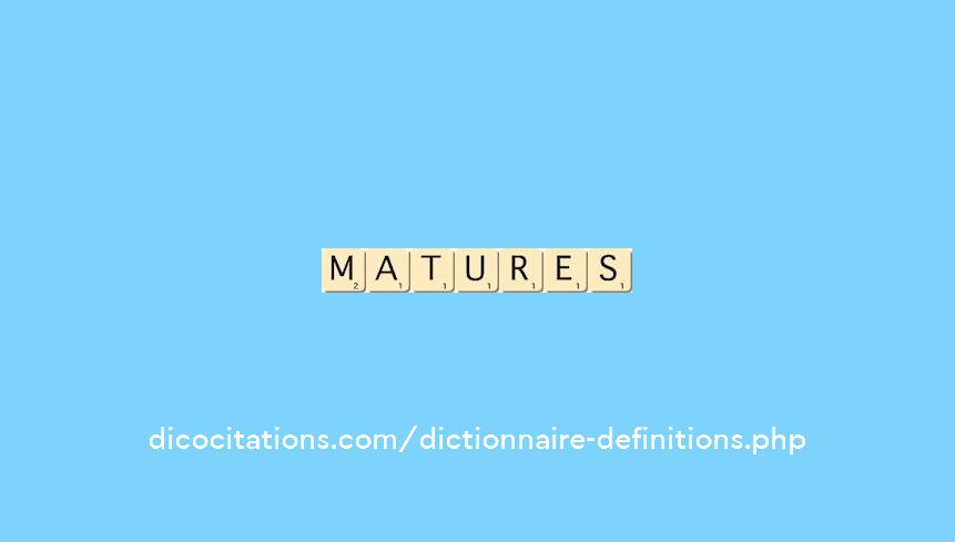 matures matures