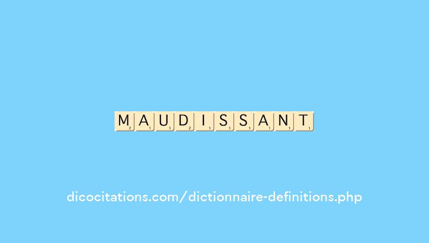 maudissant