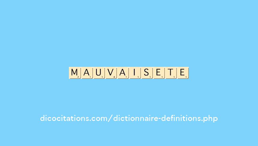 mauvaisete