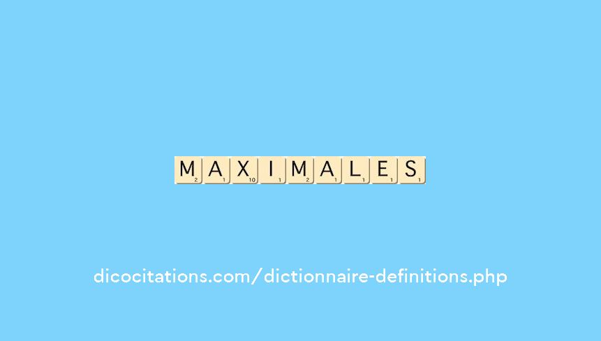 maximales maximales