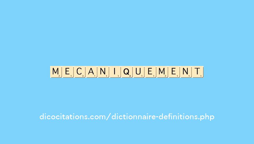 mecaniquement