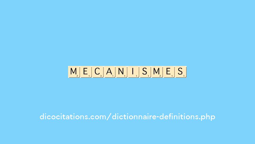 mecanismes mecanismes