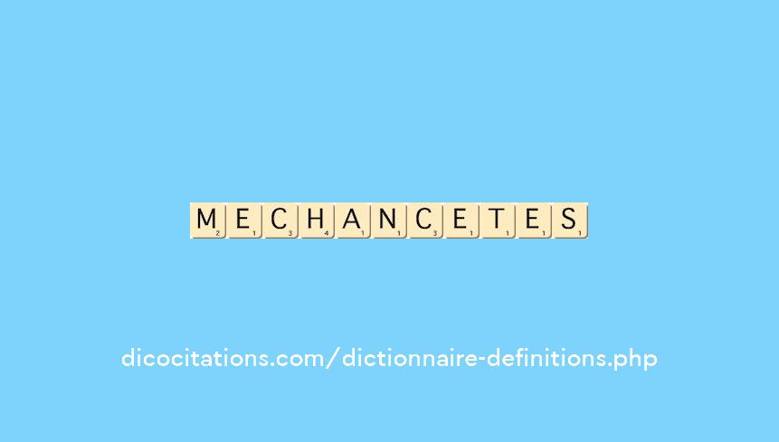 mechancetes mechancetes