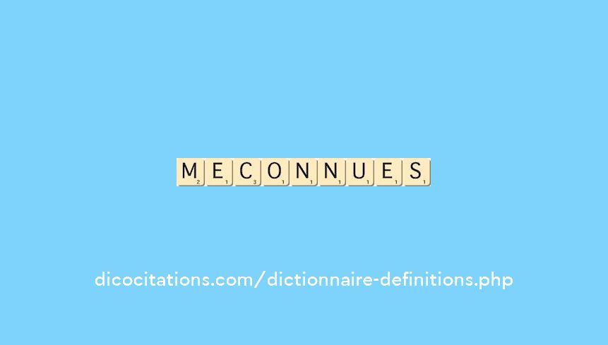 meconnues meconnues